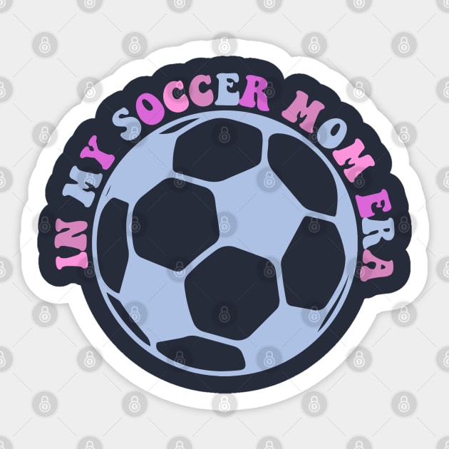 Retro Senior Soccer Mom Life Football - In My Soccer Mom Era (2 side) Sticker by Nisrine